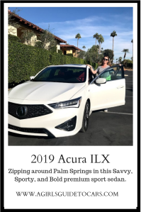 2019 Acura ILX premium sports sedan - perfect for zipping around Palm Springs with A Girls Guide to Cars #Drive2Learn conference